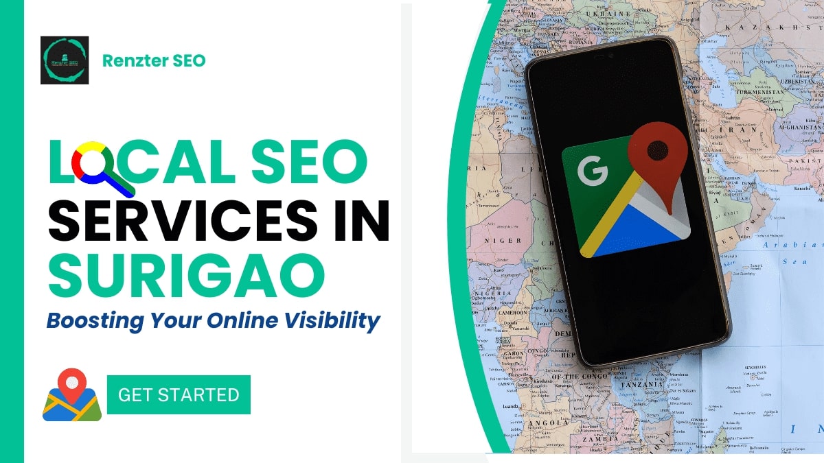 Local SEO Services in Surigao to Boost Your Online Visibility | Renzter SEO